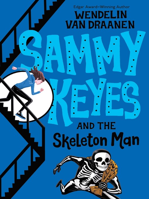 Title details for Sammy Keyes and the Skeleton Man by Wendelin Van Draanen - Wait list
